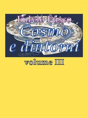 cover image of Cosmo e dintorni--Volume III
